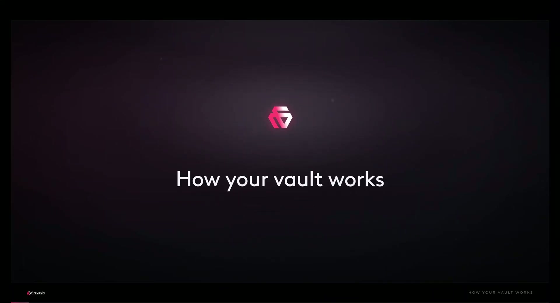 Vault session preview: How vault works